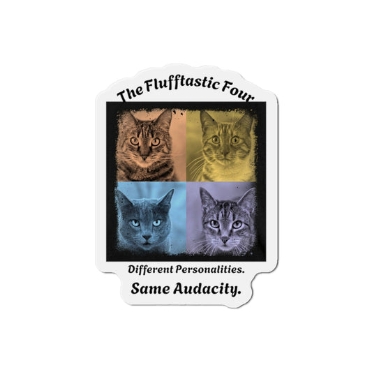 "The Flufftastic Four" — Die-Cut Magnet