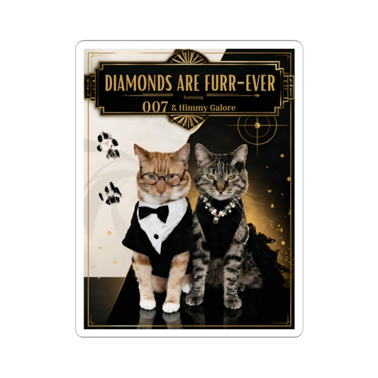 "Diamonds Are Furr‑Ever"  —  Kiss-Cut Sticker