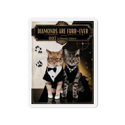 Diamonds Are Furr-Ever  — Die-Cut Magnet
