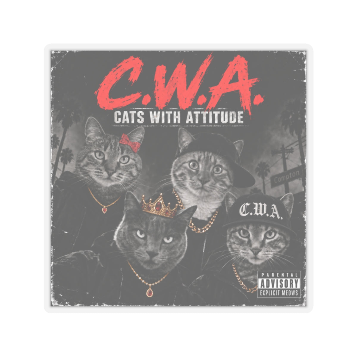 C.W.A. "Cats With Attitude" — Kiss-Cut Sticker
