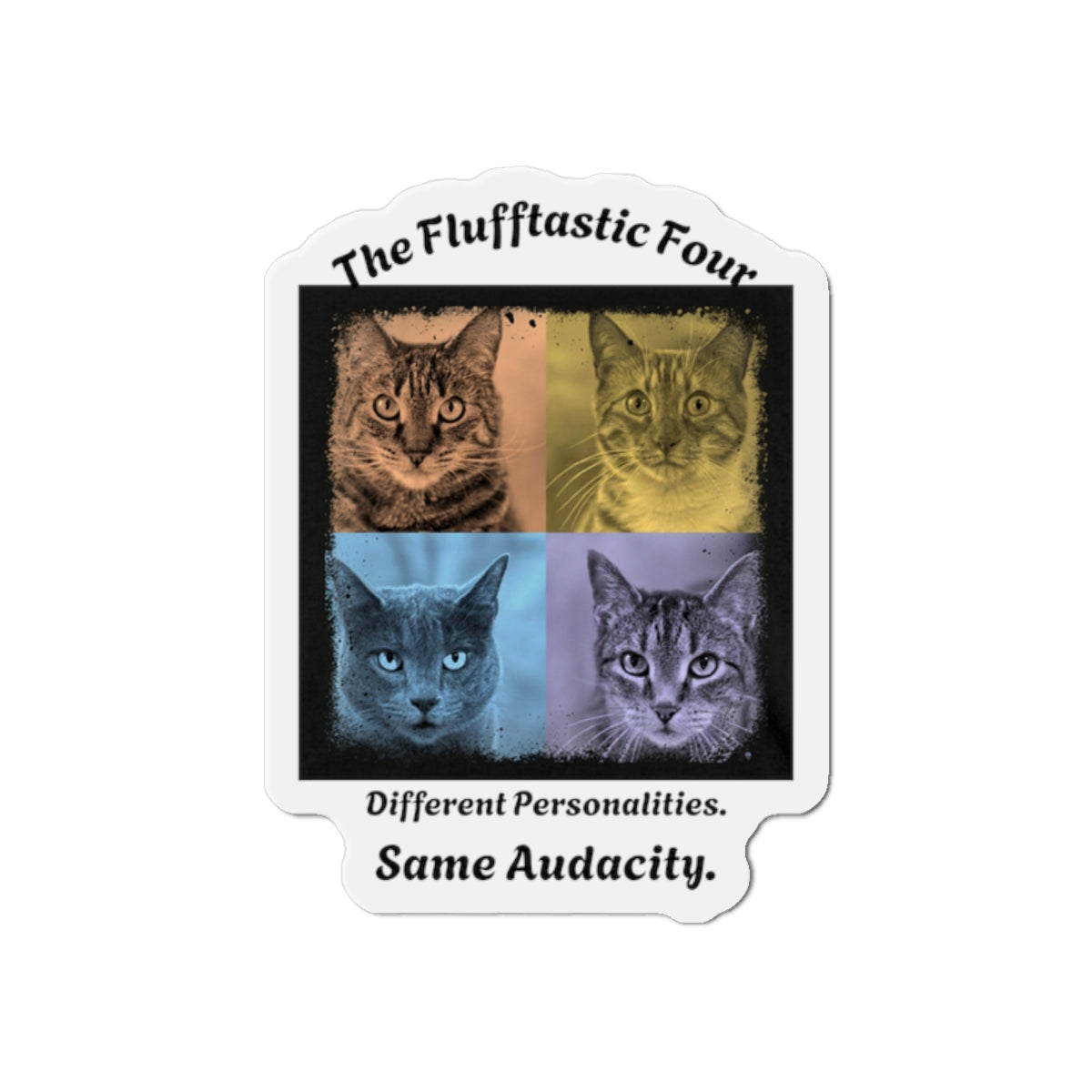 "The Flufftastic Four" —  Die-Cut Magnet