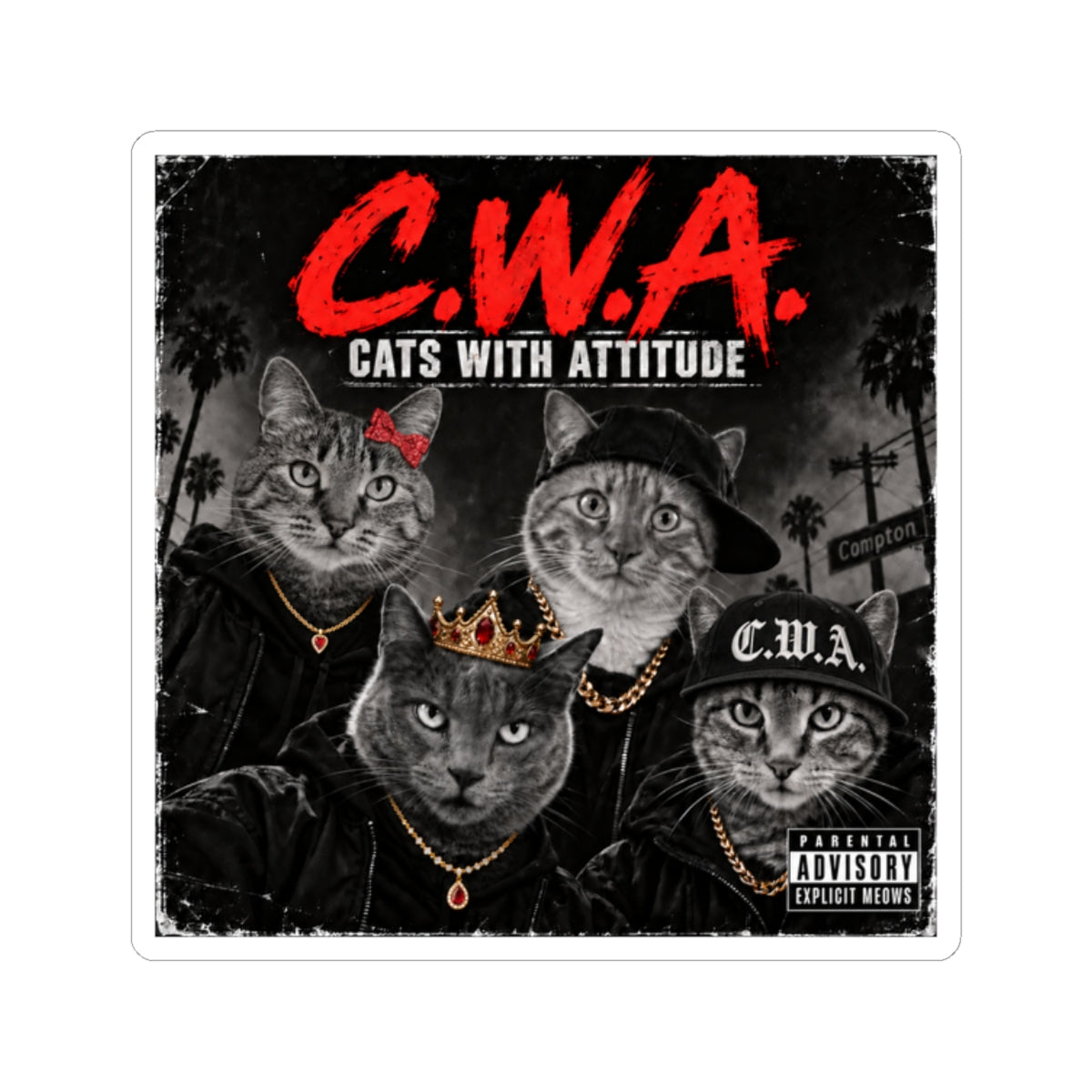 C.W.A. "Cats With Attitude" — Kiss-Cut Sticker