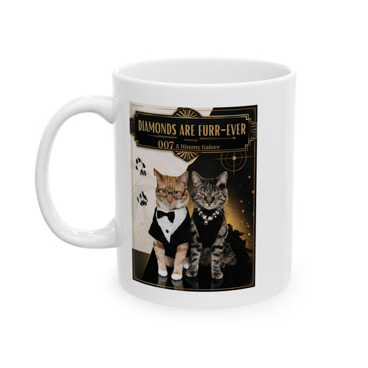 Diamonds are Furr-ever  — White Ceramic Mug 11oz