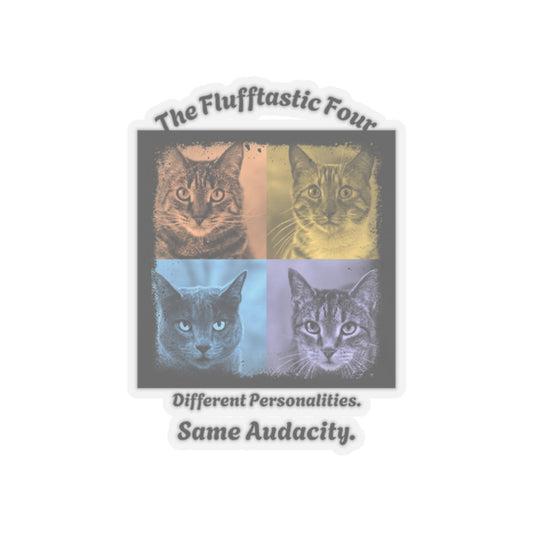 The Flufftastic Four - Kiss-Cut Vinyl Sticker