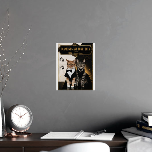 Diamonds Are Furr-ever  — 9 x 11 Poster