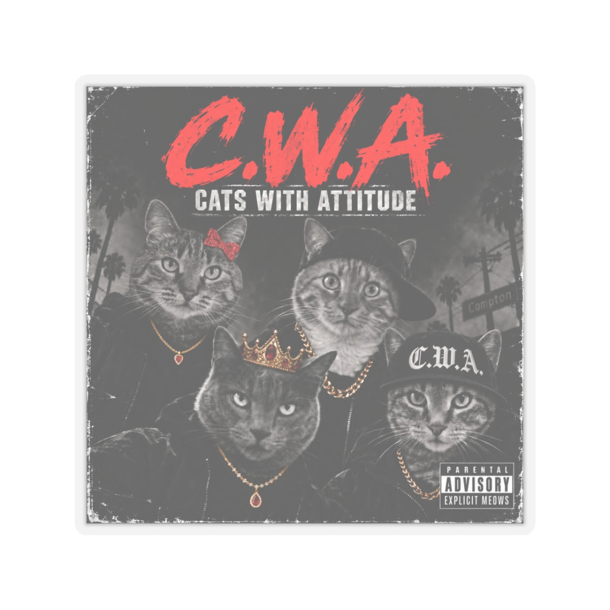 C.W.A. "Cats With Attitude" — Kiss-Cut Sticker